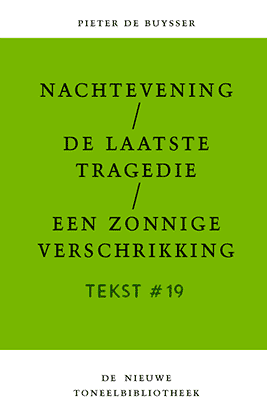 Nachtevening/ De laatste Tragedie/ Een zonnige Verschrikking